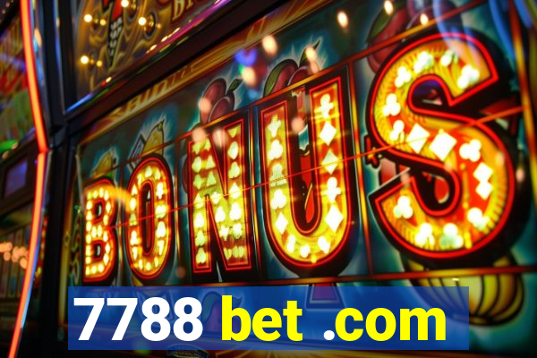 7788 bet .com